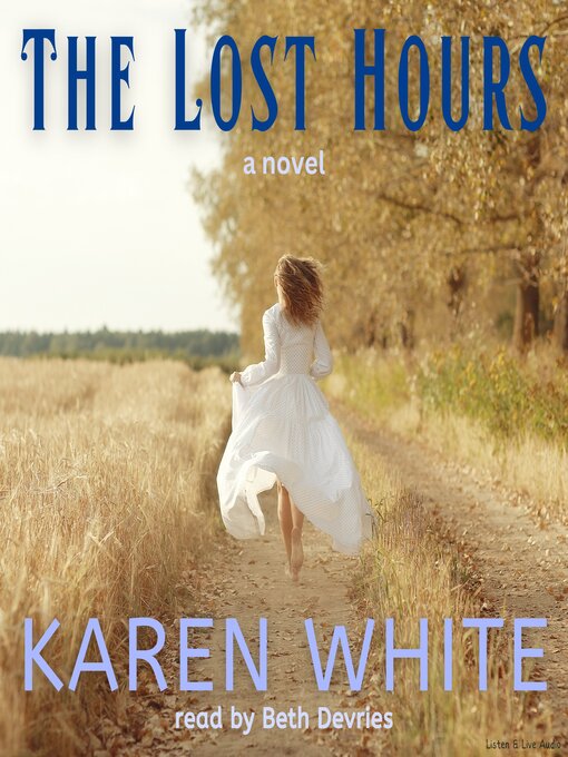 Title details for The Lost Hours by Karen White - Wait list